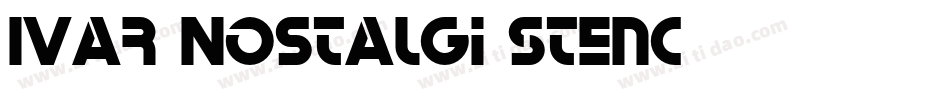 Ivar Nostalgi Stenc字体转换
